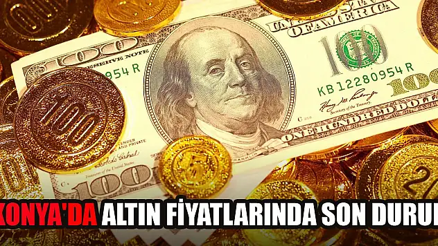 Konya'da altın fiyatlarında son durum (27 Ekim 2023)