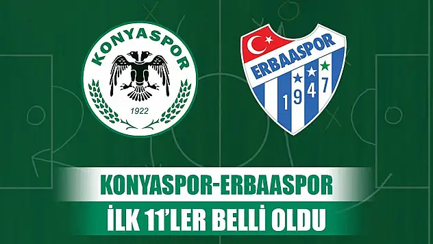 Konyaspor'un Erbaaspor maçı 11'i belli oldu