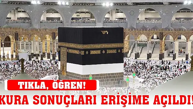 2024 hac kuraları sonuçları erişime açıldı! Tıkla, öğren!