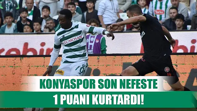 Konyaspor-Karagümrük, Son nefeste!