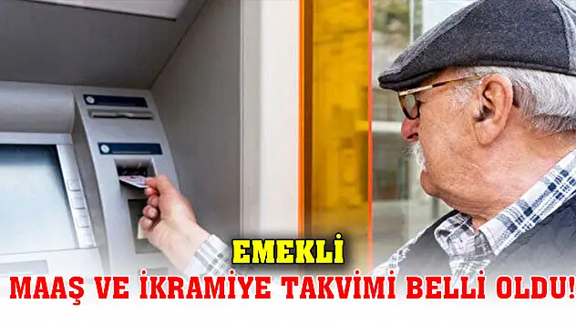 Emekli maaş ve ikramiye takvimi belli oldu! işte o tarihler