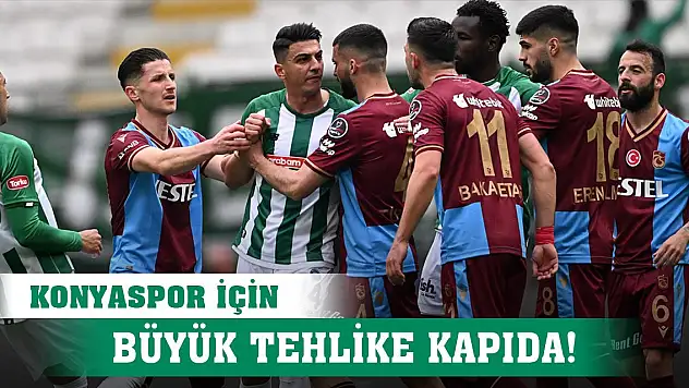 Konyaspor için büyük tehlike kapıda!