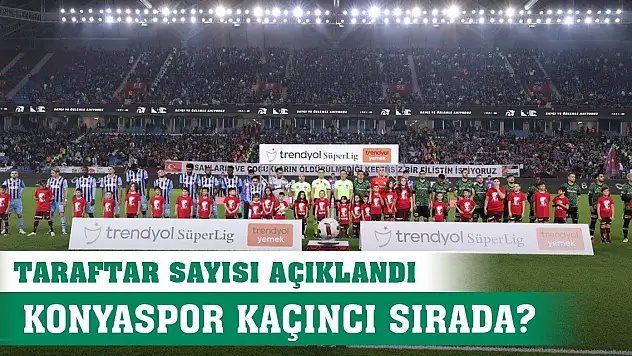 Trabzonspor-Konyaspor, Taraftar sayısı açıklandı!
