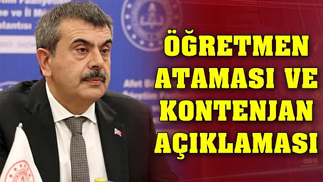 Bakan Tekin'den öğretmen ataması ve kontenjan açıklaması