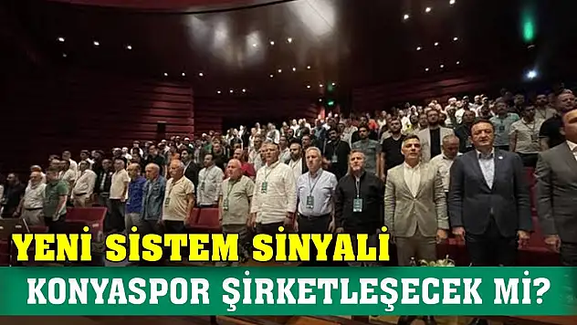 Konyaspor neden şirketleştirilmek isteniyor?