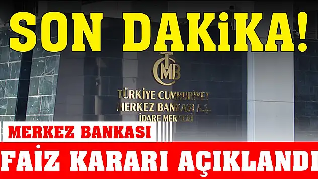Son Dakika! Merkez Bankası faiz kararını açıkladı