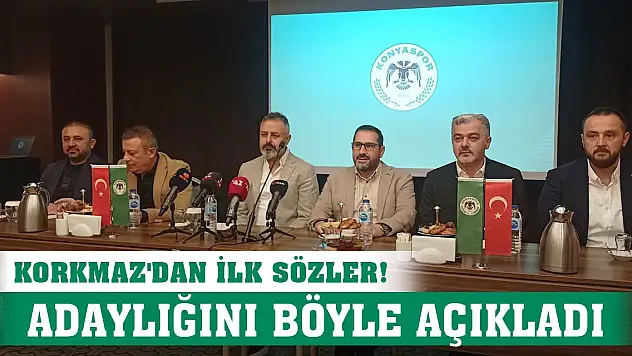 Konyaspor'da Ömer Korkmaz adaylığını böyle açıkladı!