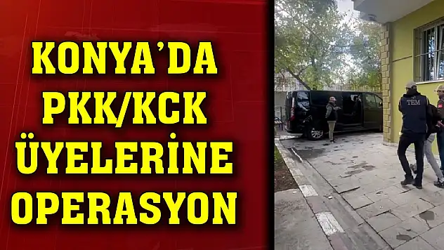 Son Dakika! Konya'da PKK/KCK üyesi iki şahıs yakalandı