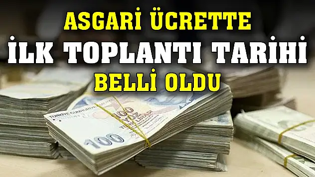 Son Dakika! Asgari ücrette ilk toplantı tarihi belli oldu