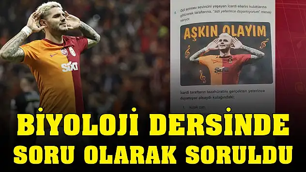 Mauro Icardi Biyoloji dersinde soru olarak soruldu