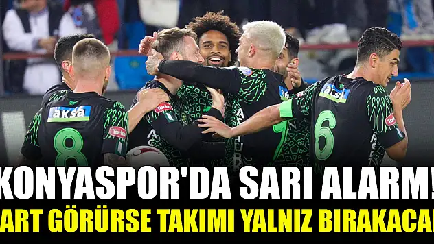 Konyaspor'da sarı alarm! Kart görürse takımı yalnız bırakacak