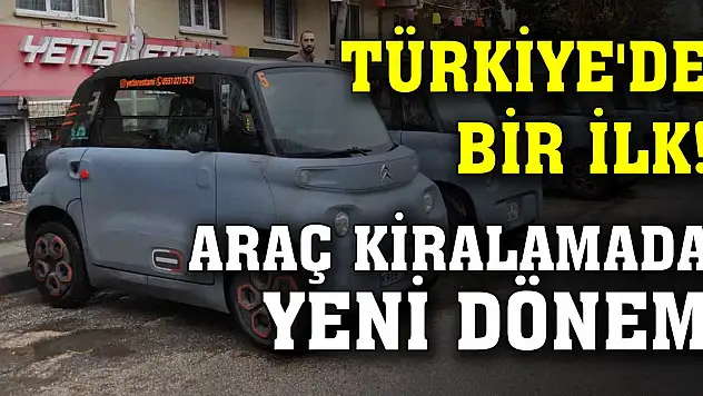 Türkiye'de bir ilk! Araç kiralamada yeni dönem