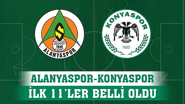 Alanyaspor-Konyaspor, Kadrolar belli oldu!