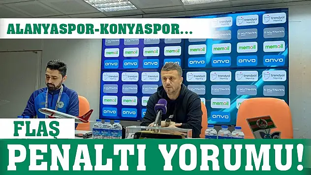 Alanyaspor-Konyaspor... Hakan Keleş'ten flaş penaltı yorumu!