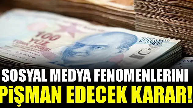 Sosyal medya fenomenlerini pişman edecek karar!