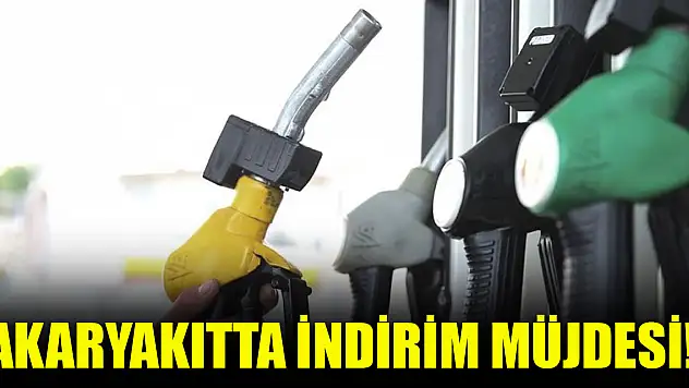 Akaryakıtta indirim müjdesi!