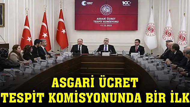 Asgari Ücret Tespit Komisyonunda bir ilk
