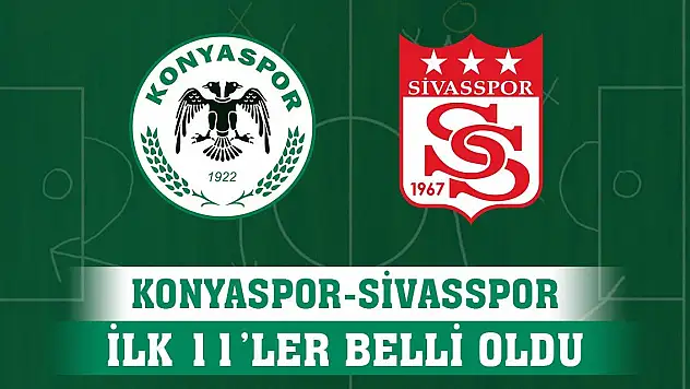 Konyaspor-Sivasspor, Keleş'in oyuncu tercihleri!
