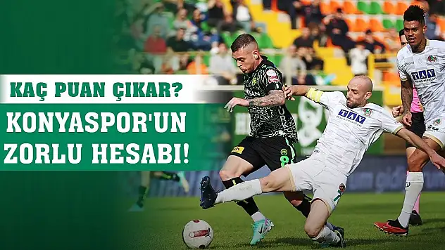 Konyaspor zorlu fikstüre hazırlanıyor!