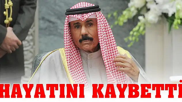 Son Dakika! Kuveyt Emiri Şeyh Nevvaf el-Ahmed el-Cabir es-Sabah hayatını kaybetti