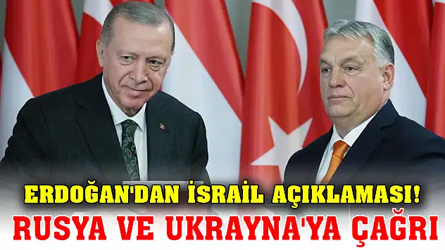 Erdoğan'dan İsrail açıklaması! Rusya ve Ukrayna'ya da çağrı yaptı