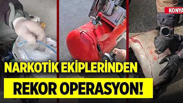 Son Dakika! Konya'da narkotik ekiplerinden rekor operasyon!
