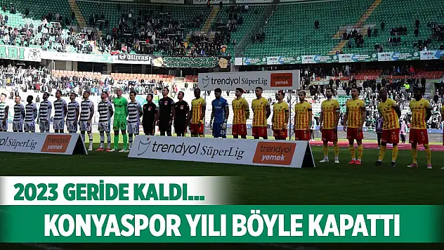 2023 yılı perdesi kapandı, Konyaspor'da son durum!