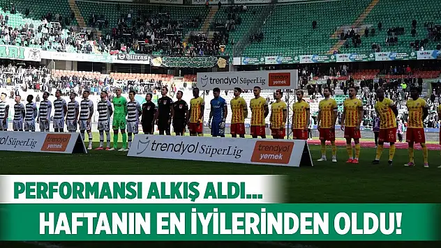 Haftanın karmasındaki Konyasporlu oyuncu