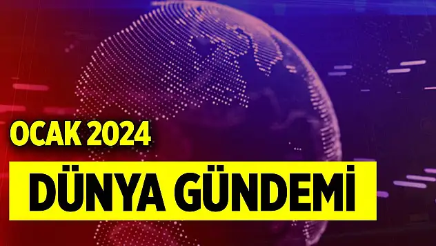 Ocak 2024 Dünya gündemi
