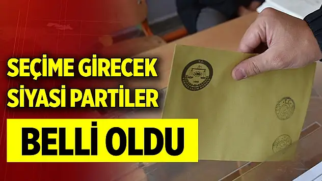 Son Dakika! YSK seçime girecek partileri açıkladı