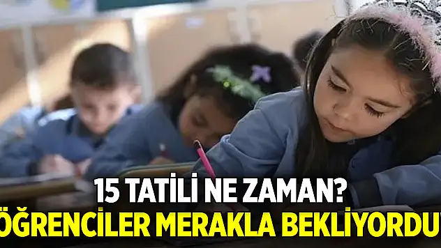 Öğrenciler merakla bekliyordu! 15 tatil ne zaman? İşte 2023-2024 Sömestr takvimi