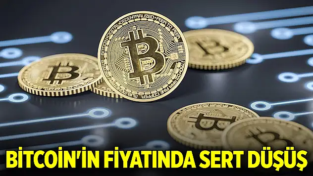Bitcoin'in fiyatında sert düşüş