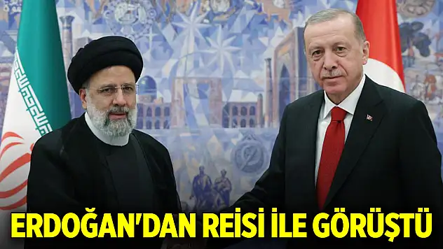 Cumhurbaşkanı Erdoğan'dan Reisi ile görüştü