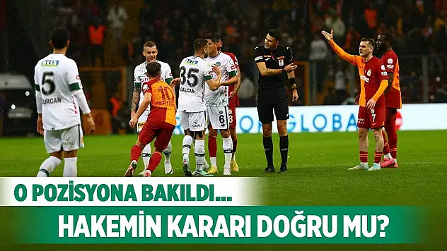 Galatasaray-Konyaspor, O pozisyon yorumlandı!
