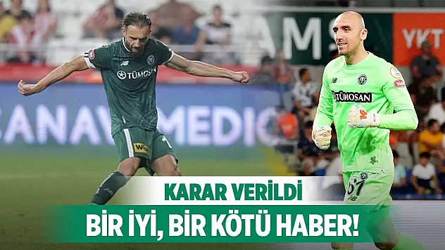 Konyaspor'da iki oyuncuyla ilgili karar verildi!