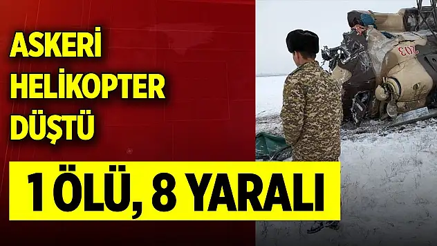 Kırgızistan'da askeri helikopter düştü: 1 ölü, 8 yaralı