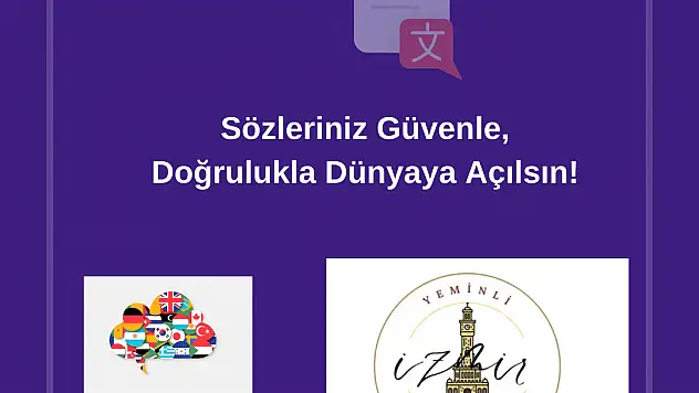 YEMİNLİ TERCÜME İZMİR HİZMETLERİNİN ÖNEMİ
