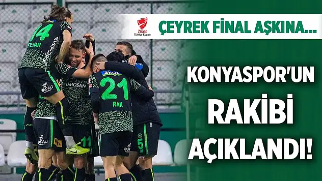 Konyaspor'un kupadaki rakibi belli oldu!