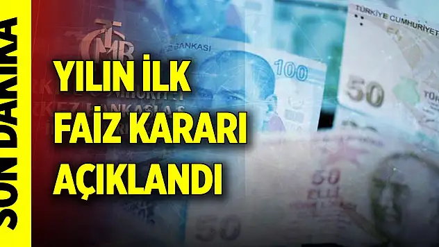 Son Dakika! Merkez Bankası yılın ilk faiz kararını açıkladı