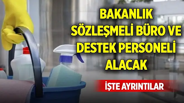 Çalışma ve Sosyal Güvenlik Bakanlığı sözleşmeli büro ve destek personeli alacak