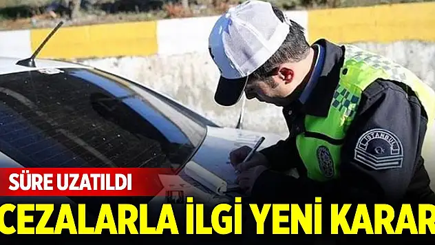 Trafik cezalarında indirimli ödeme süresi 1 aya çıkarıldı