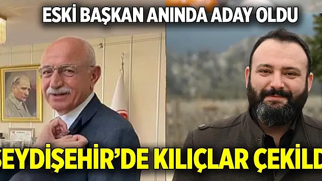Konya Seydişehir'de kılıçlar çekildi Eski Başkan aday oldu