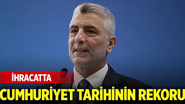 Son Dakika! İhracatta cumhuriyet tarihinin rekoru