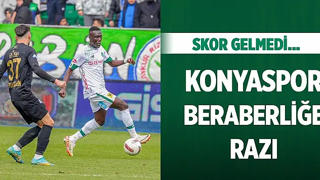 Konyaspor eşitliği bozamadı!