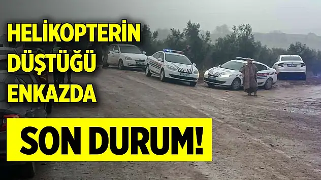 Helikopterin düştüğü enkazda son durum!