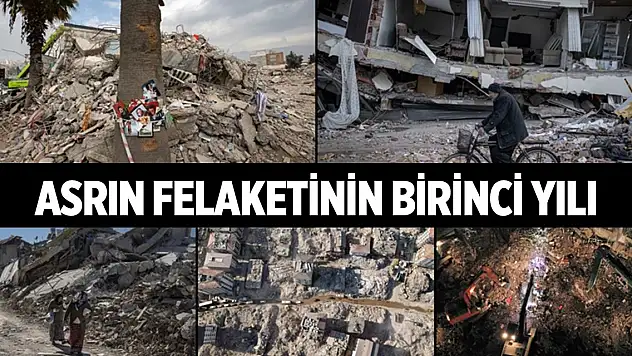 Asrın felaketinin birinci yılı! O gün neler oldu?