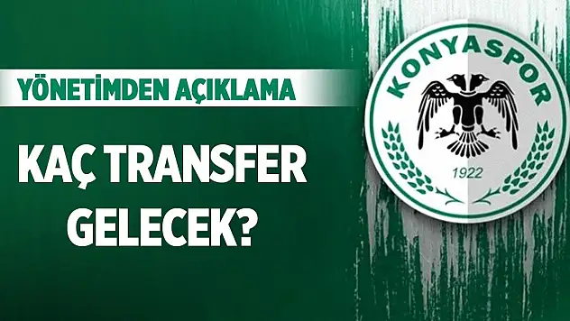 Konyaspor'da yönetimden transfer söylemi