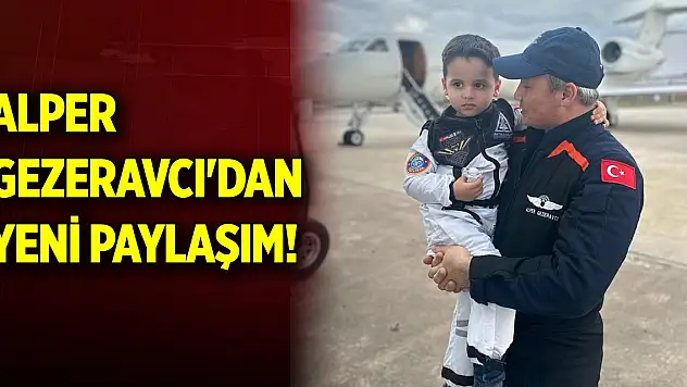 Alper Gezeravcı'dan yeni paylaşım!