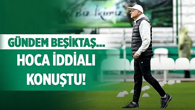 Konyaspor'da Omerovic'ten Beşiktaş söylemi!