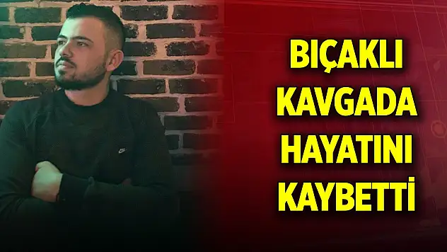 Ankara'da cinayet... Bıçaklı kavga sonucu bir kişi hayatını kaybetti